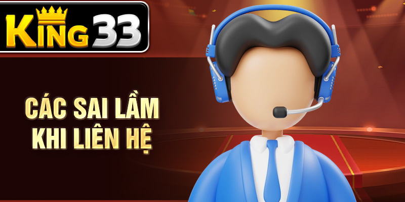 Các sai lầm khi liên hệ Các sai lầm khi liên hệ