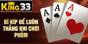 Bí kíp để luôn thắng khi chơi phỏm