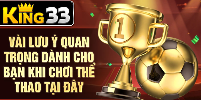 Vài lưu ý quan trọng dành cho bạn khi chơi thể thao tại đây Vài lưu ý quan trọng dành cho bạn khi chơi thể thao tại đây